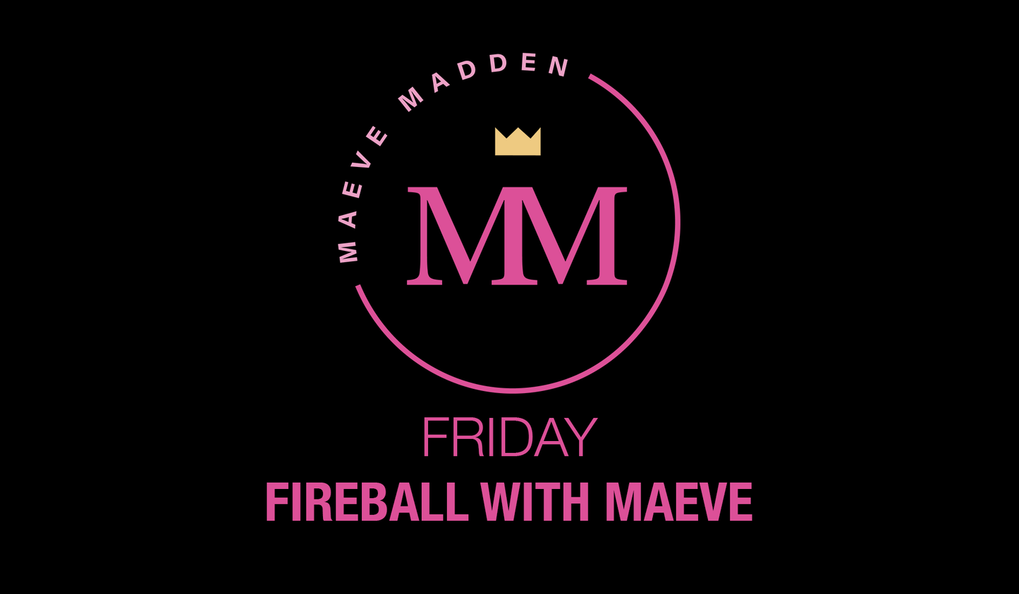Fireball Friday with Maeve *LOWER BODY* - 27th August - MaeveMadden