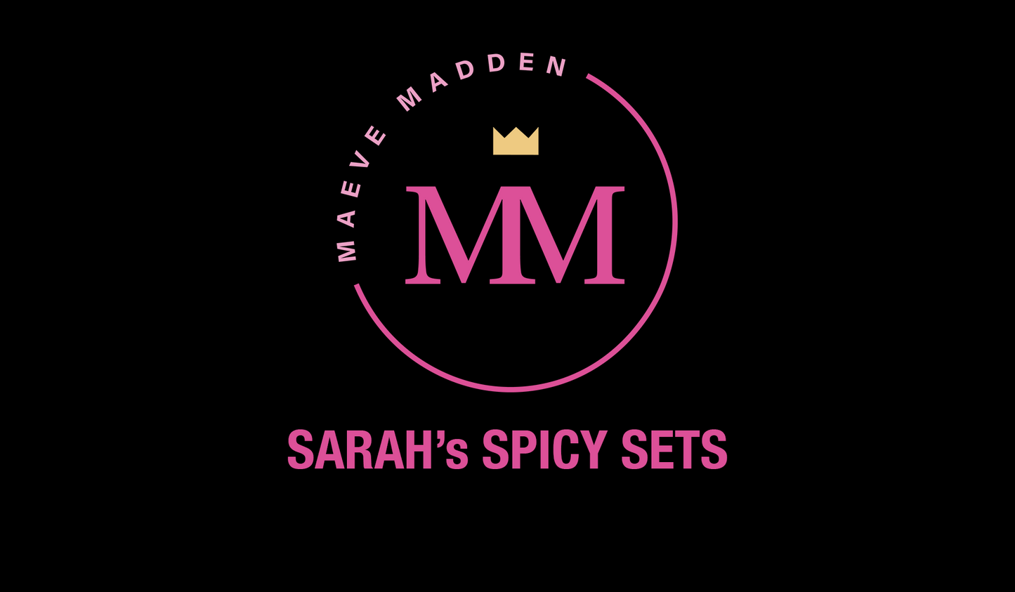 Week 3 Sarah's Spicy Set's *LOWER SETS* - 5th October