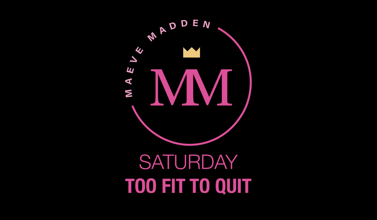 Too Fit to Quit with Maeve *HIIT*- 17th July - MaeveMadden