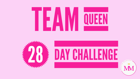 28 DAY TEAM QUEEN CHALLENGE