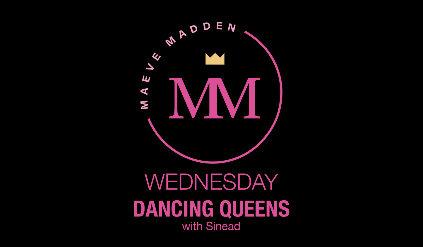 Show Queens with Sinead - 26th July - MaeveMadden