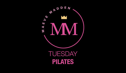Pilates with Sinead - 27th April - MaeveMadden