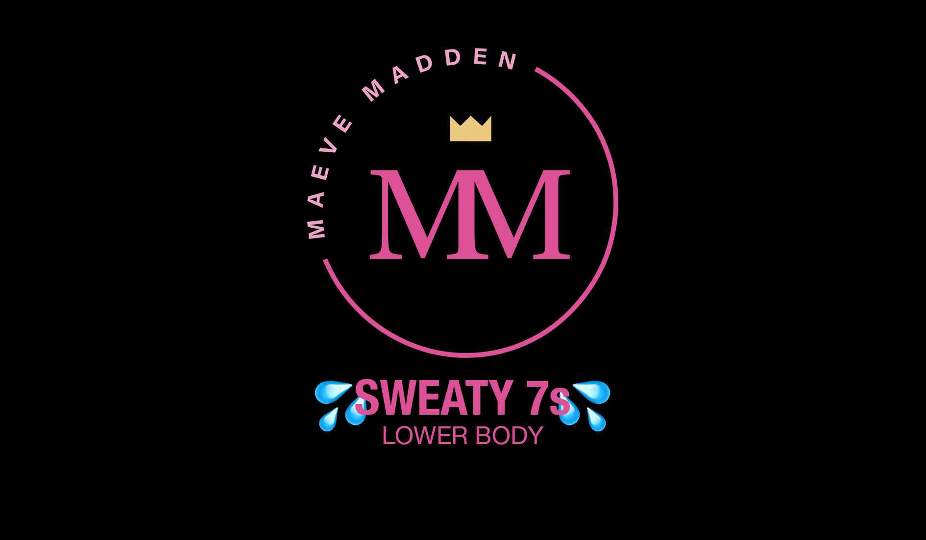 Sweaty 7s - 9th December - MaeveMadden