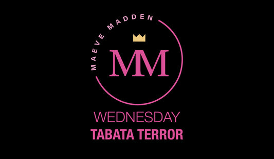 Tabata Terror with Francesa - 6th May - MaeveMadden