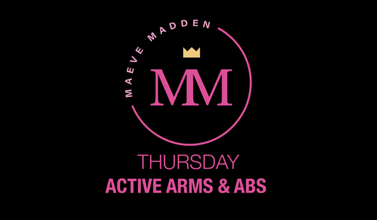 Active Arms & Abs - 5th November - MaeveMadden