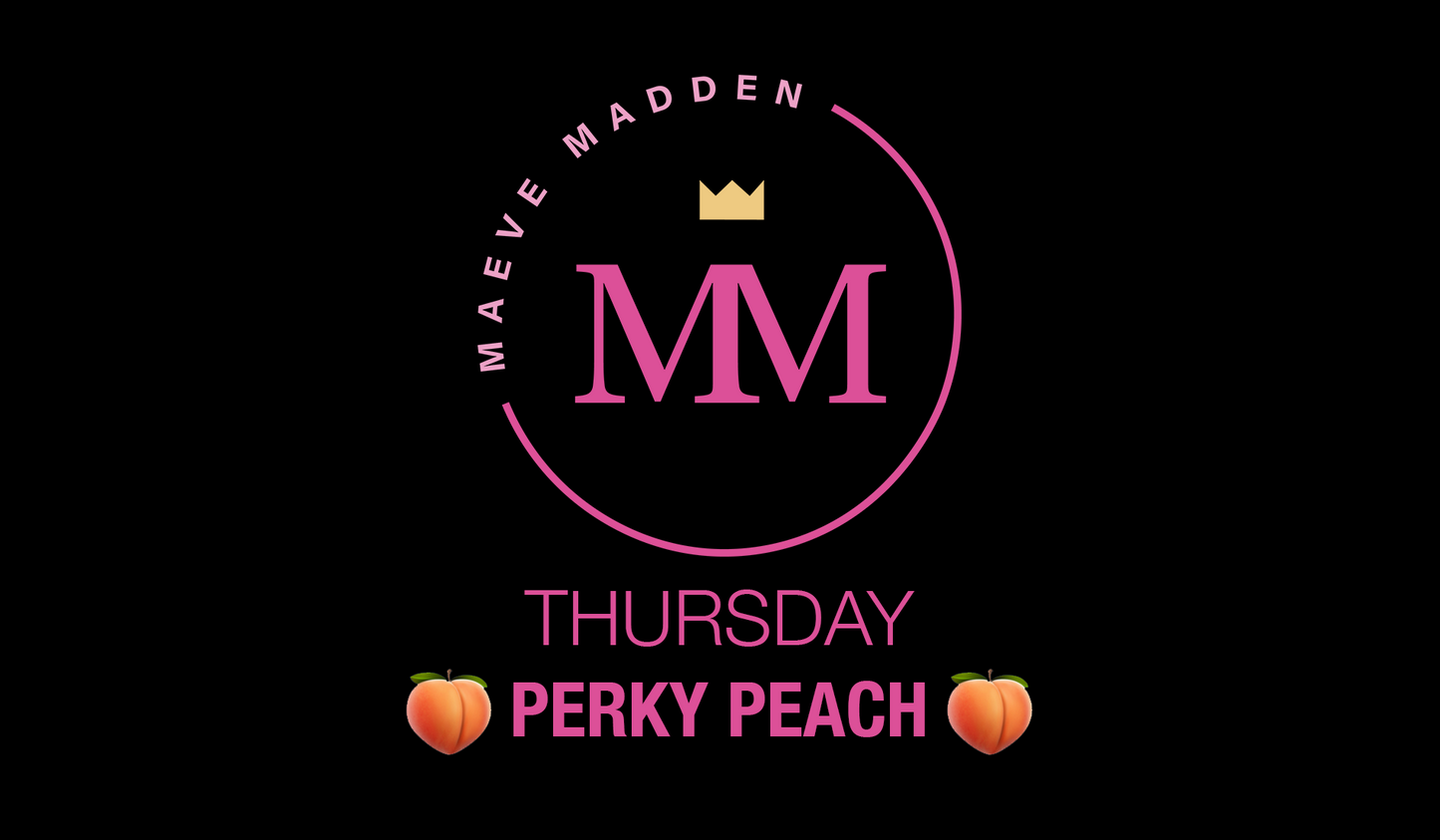Perky Peach - 24th September - MaeveMadden