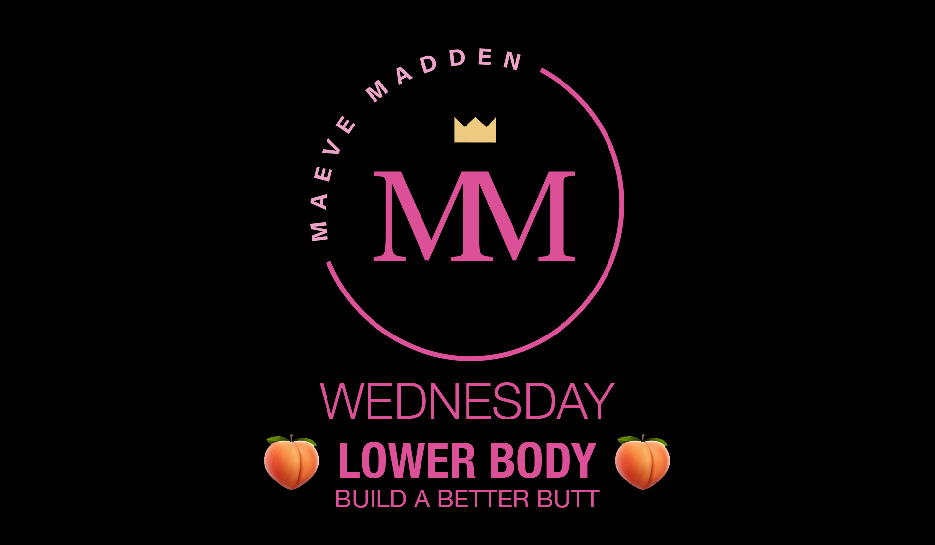 Lower Body - 26th August - MaeveMadden