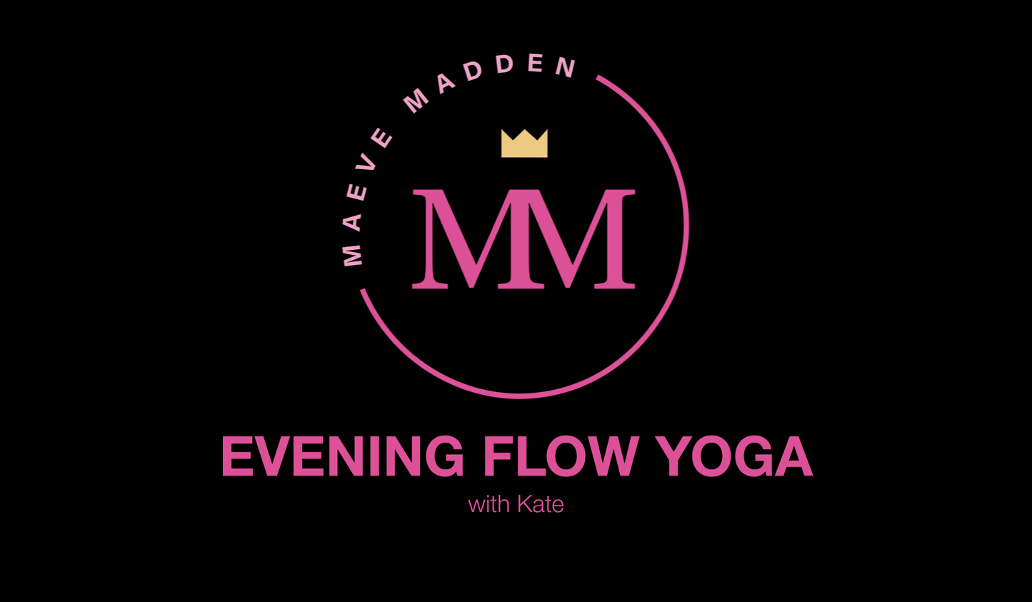 Evening Flow Yoga with Kate *TOTAL BODY*- 6th January