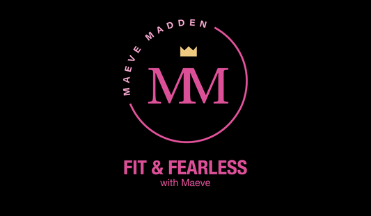 Fit & Fearless with Maeve *LEAN LEGS*- 2nd September - MaeveMadden
