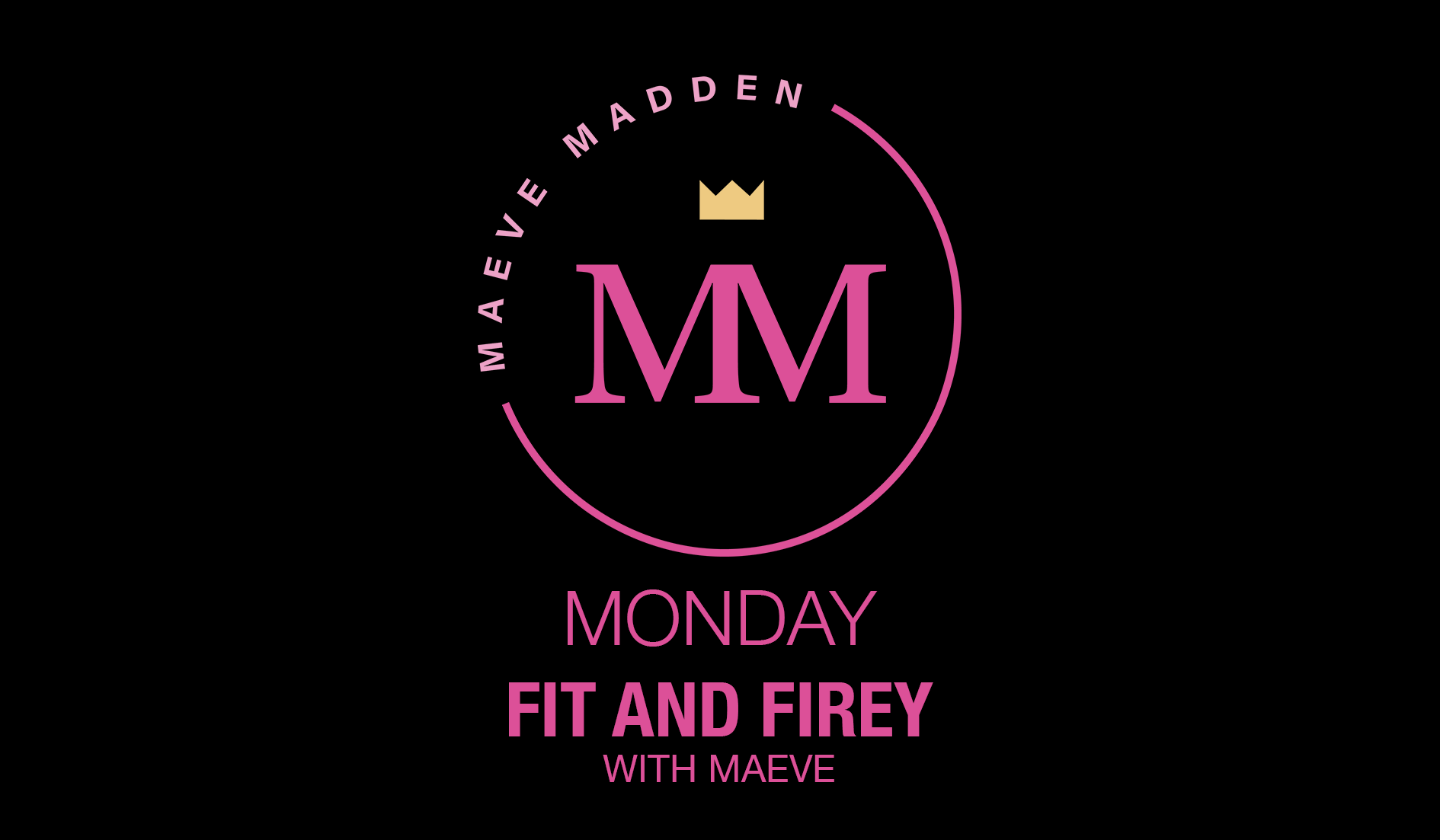 Fit & Firey with Maeve *LEAN LEGS*- 11th August - MaeveMadden