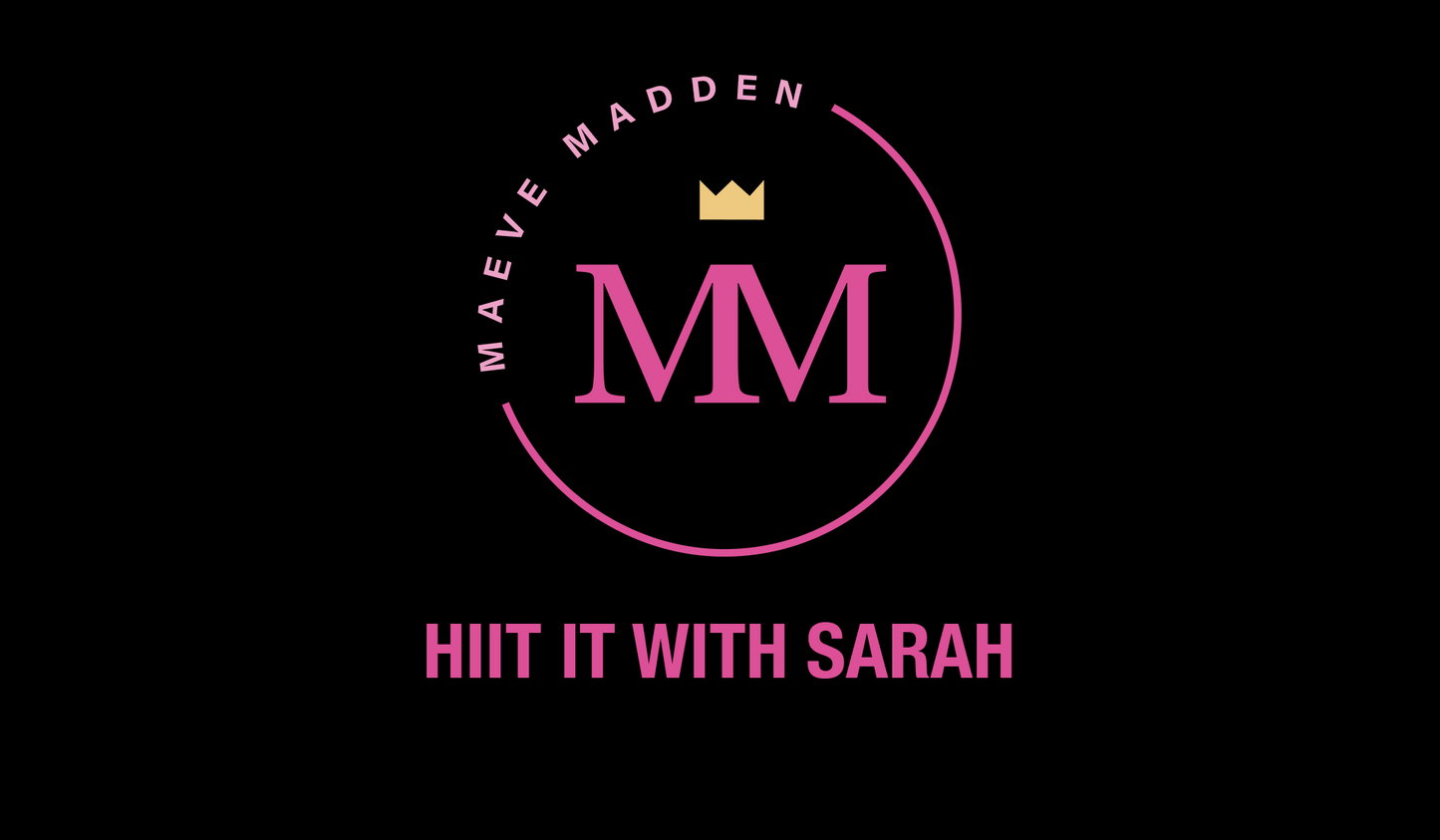 HIIT it with Sarah *HIIT* - 23rd August - MaeveMadden