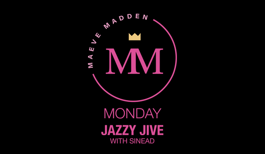 Jazzy Jive with Sinead- 12th July - MaeveMadden